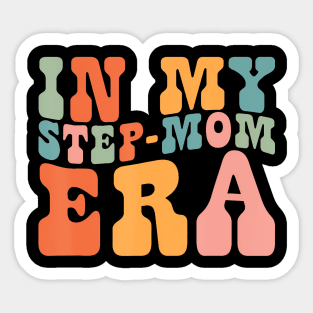 Groovy In My Step Mom Era Family Matching Step Mother Sticker